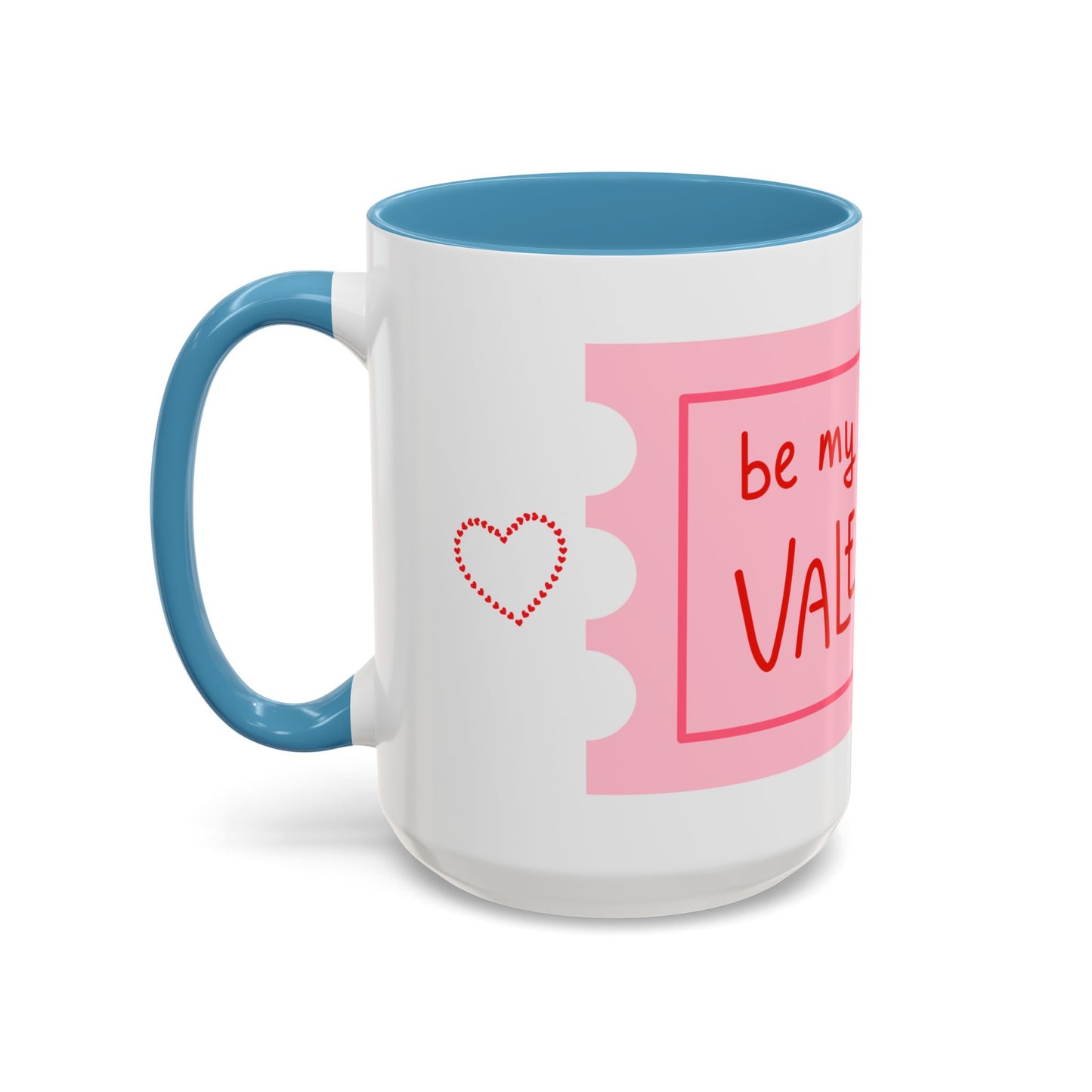 Be My Valentine Coffee Mug (11, 15oz)