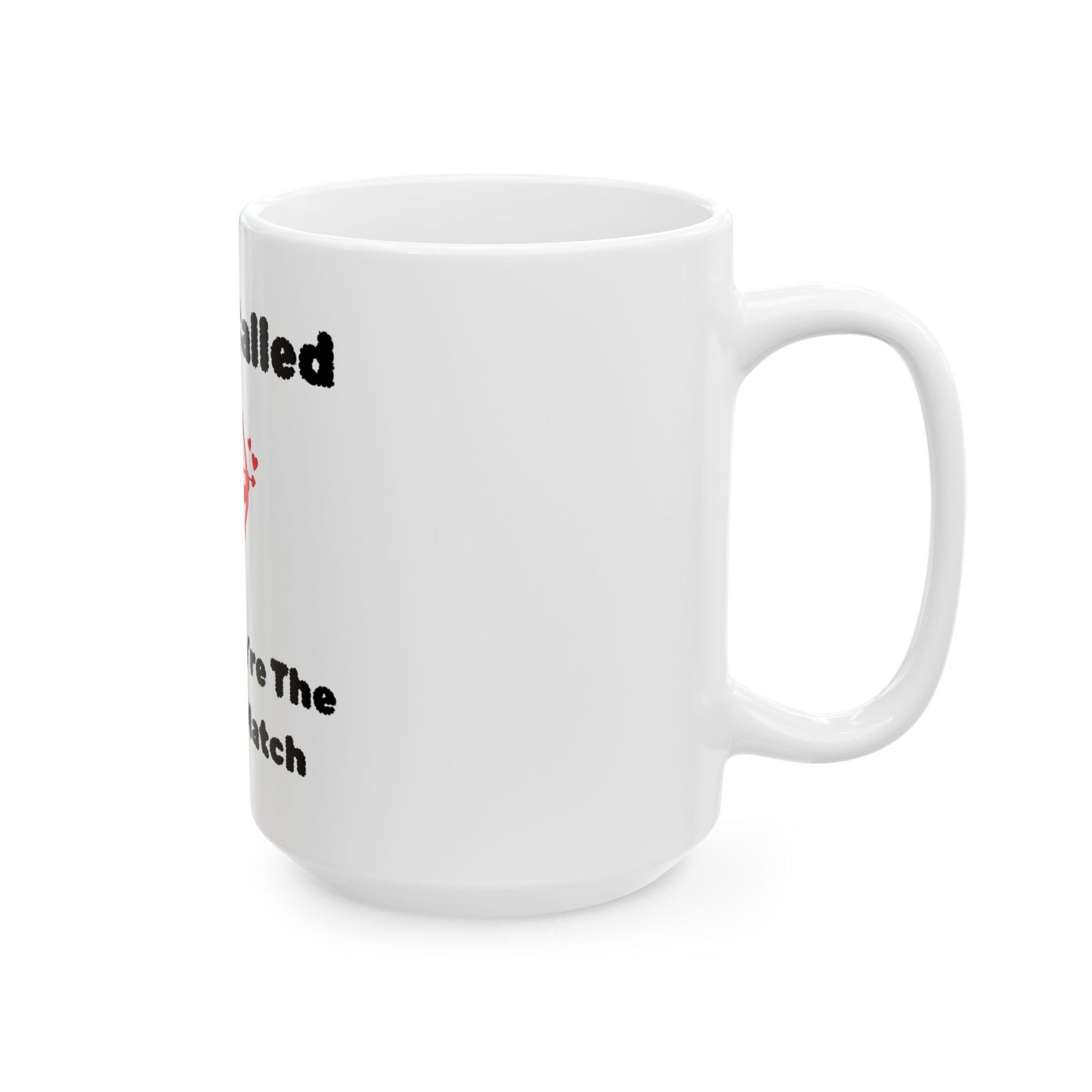 Cupid Called Mug, (11oz, 15oz)