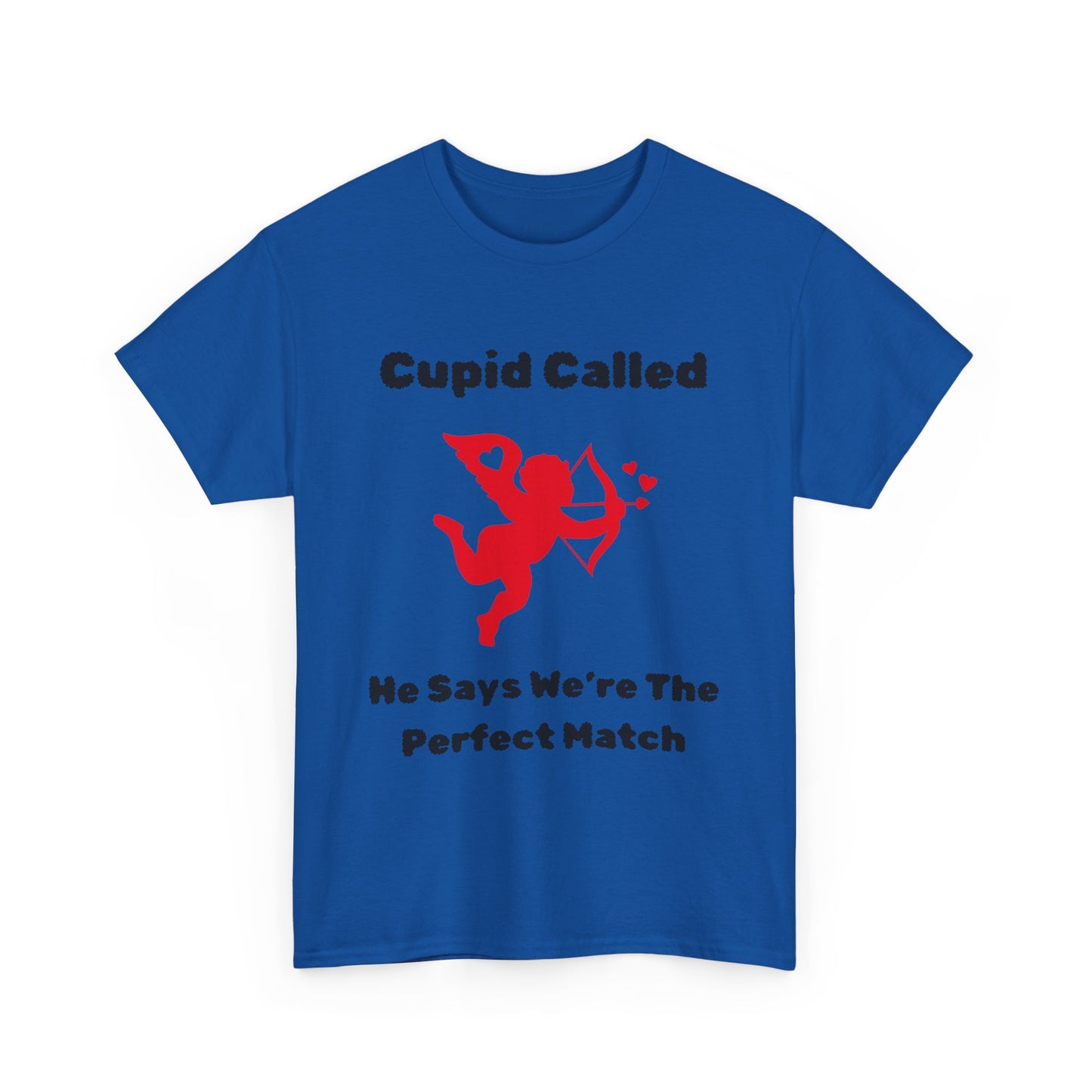 Cupid Called T-Shirt