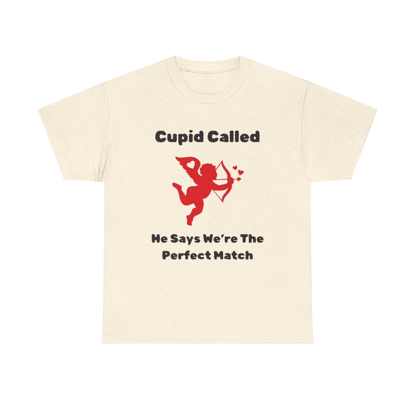 Cupid Called T-Shirt