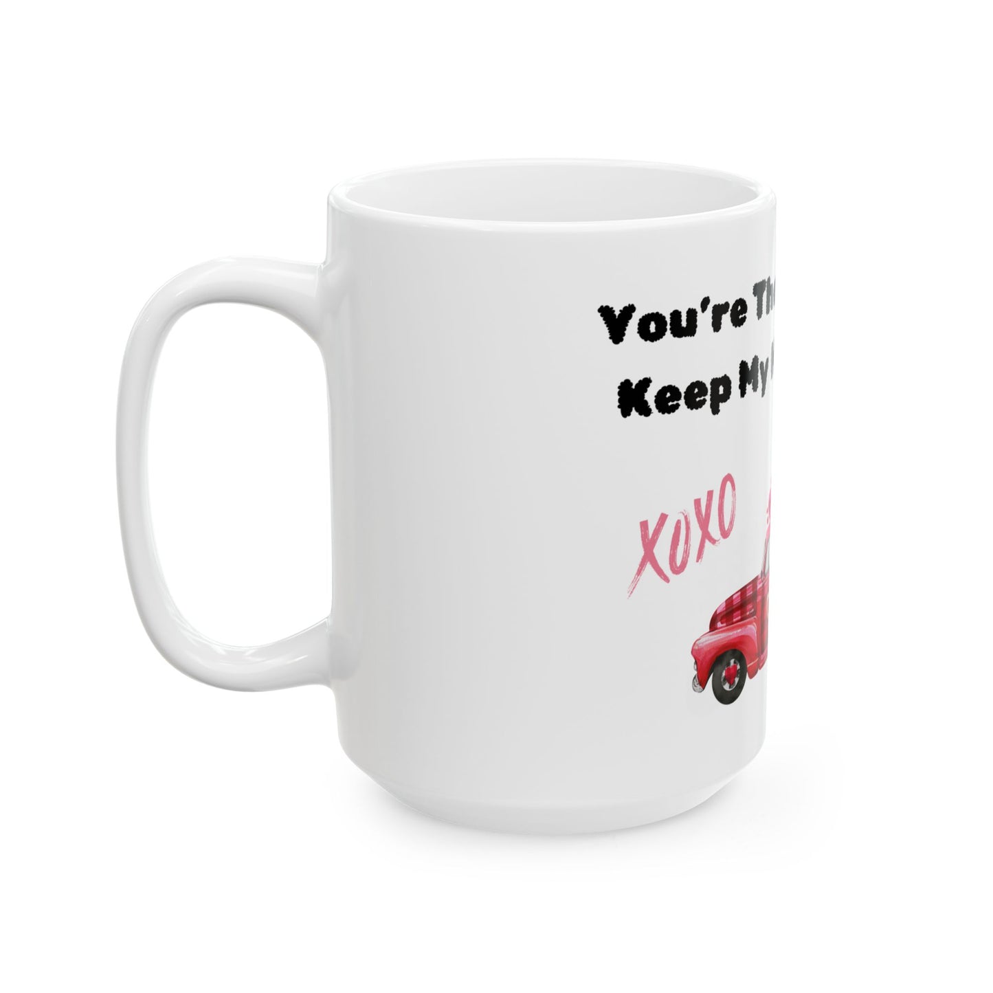 Wheels That Keep My Heart Moving Mug, (11oz, 15oz)