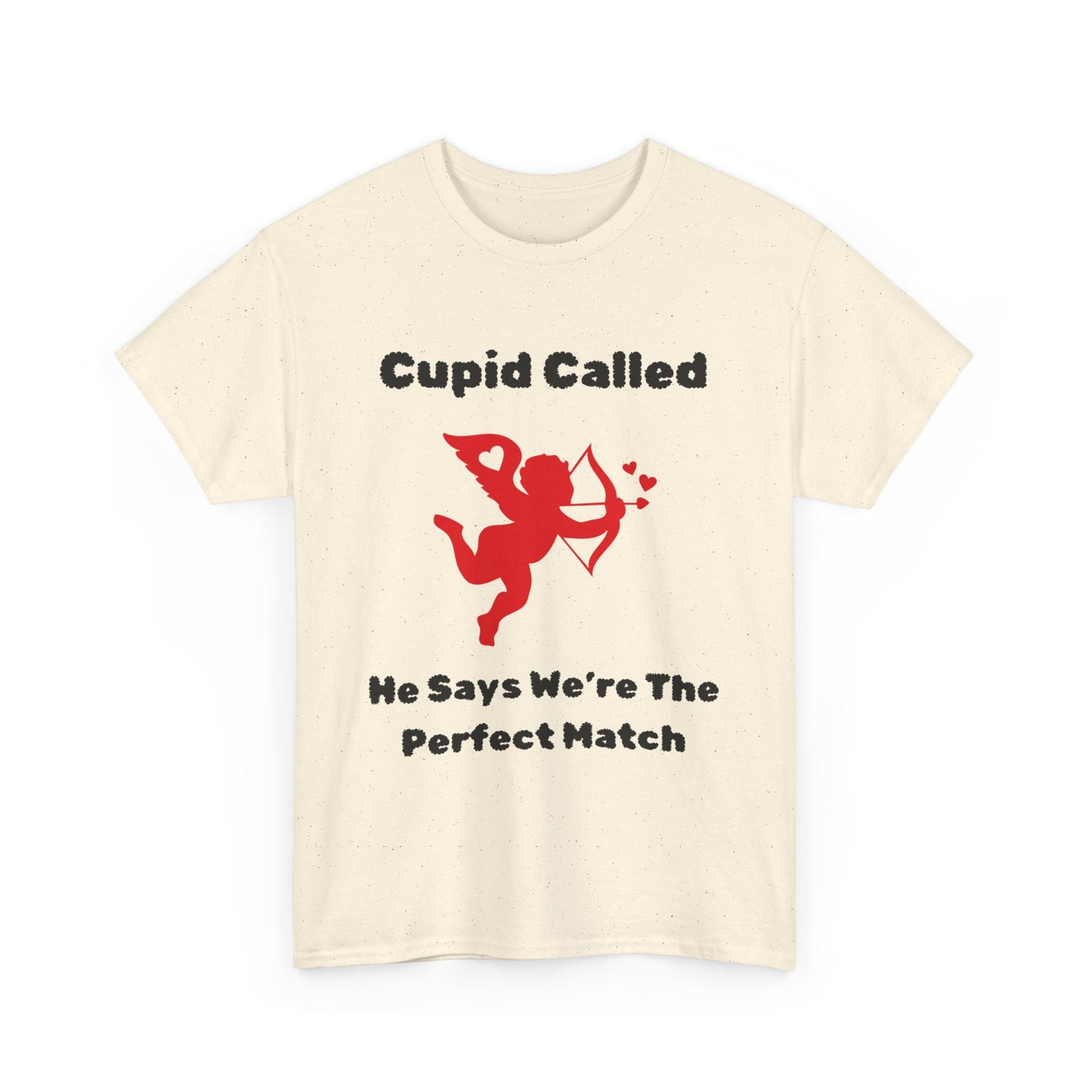 Cupid Called T-Shirt