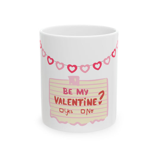 Be My Valentine? Mug, (11oz, 15oz)