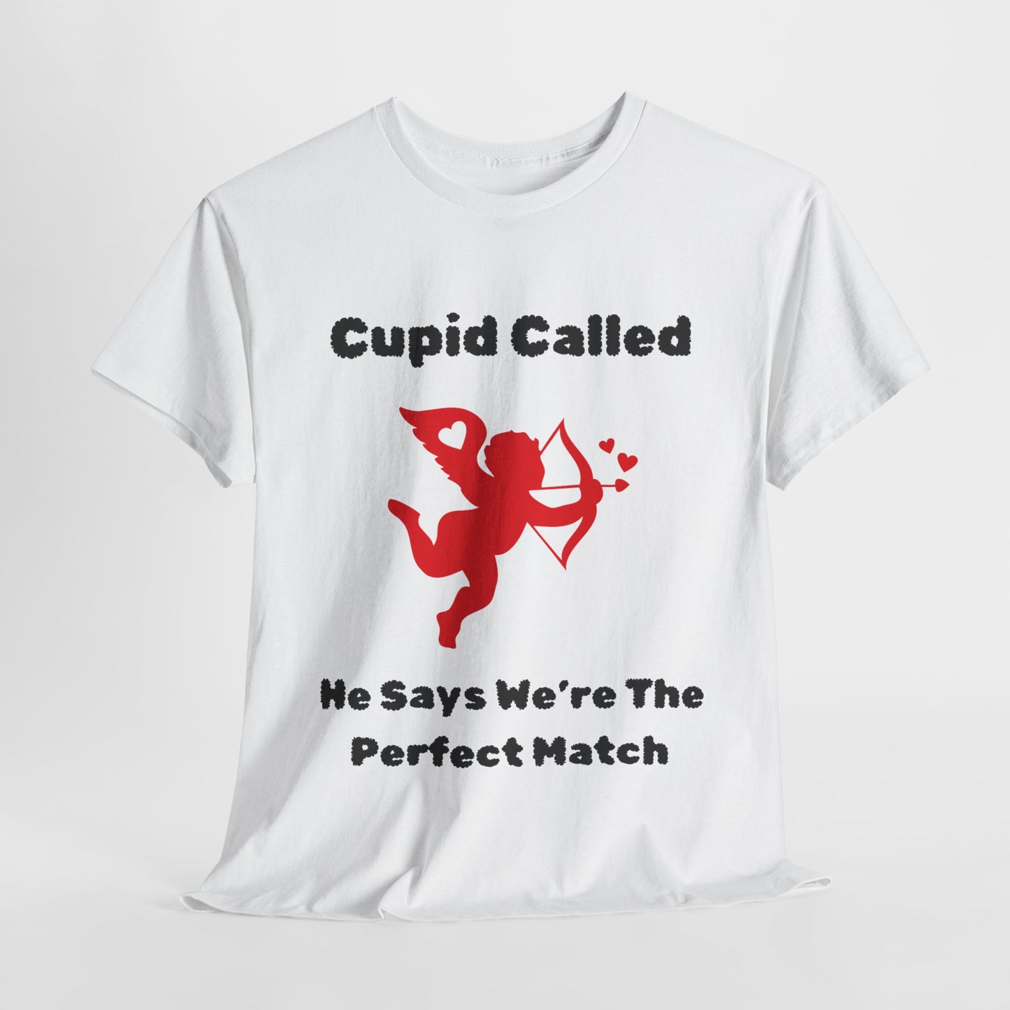 Cupid Called T-Shirt