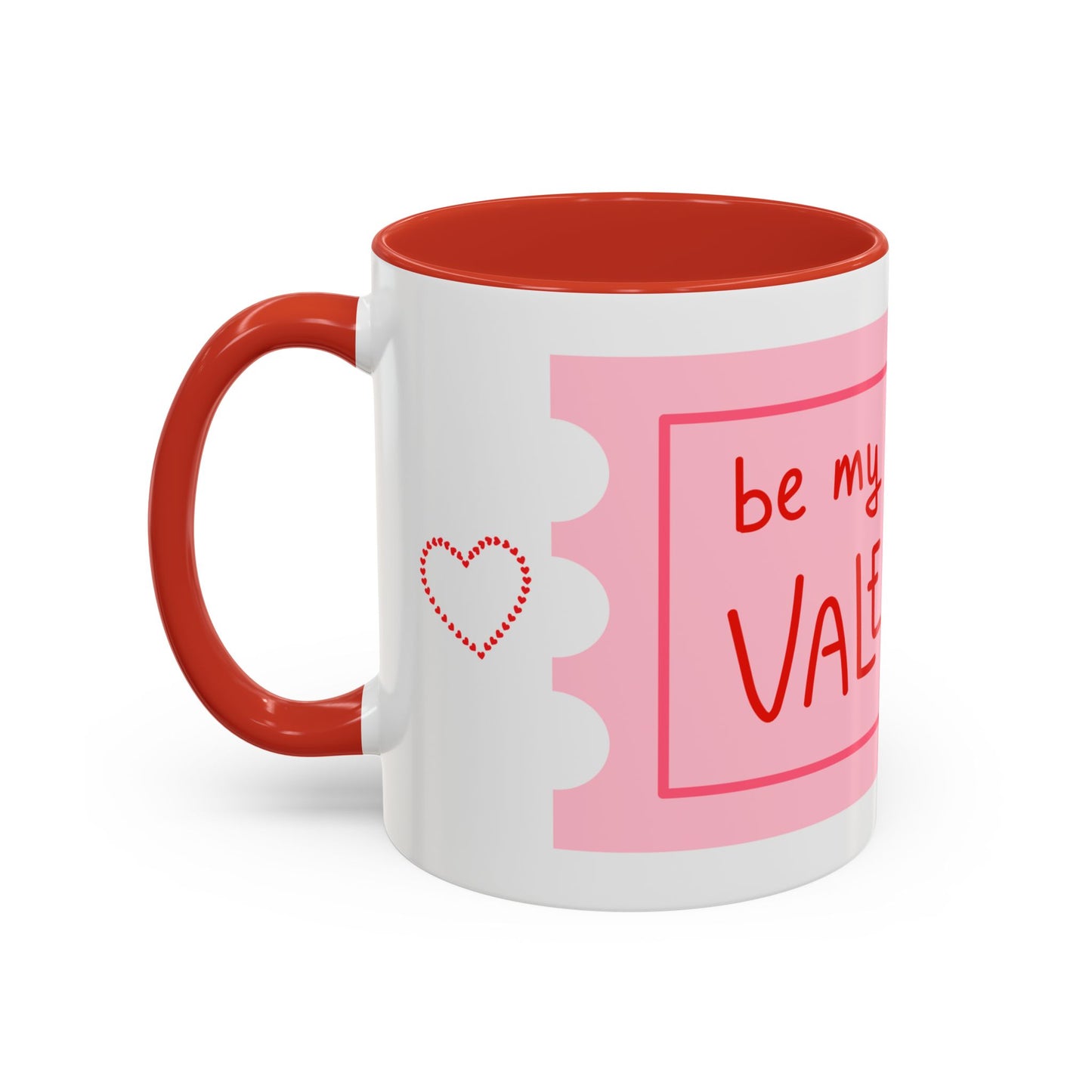 Be My Valentine Coffee Mug (11, 15oz)