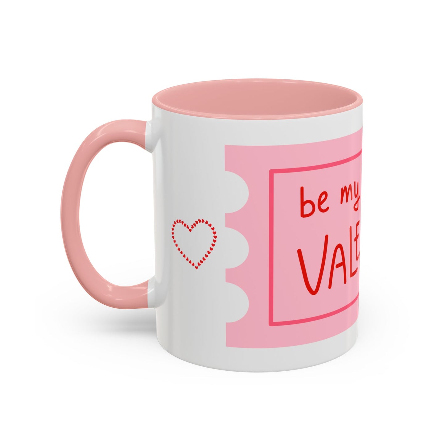 Be My Valentine Coffee Mug (11, 15oz)